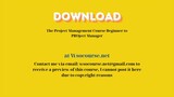 [GET] The Project Management Course Beginner to PROject Manager