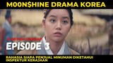 KISAH CINTA GADIS PENJUAL MINUMAN DENGAN INSPEKTUR KERAJAAN EPISODE 3 - Alur Film Korea Kerajaan