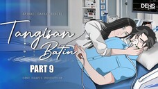 TANGISAN BATIN PART 9 - Dens Grafis