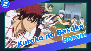 [Kuroko no Basuke | Edisi Campuran] Berani_2