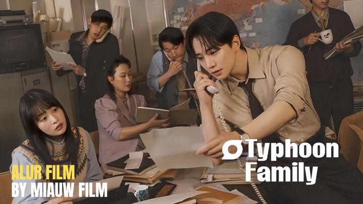 🎬 Typhoon Family (2025) Episode 1 Sub Indonesia