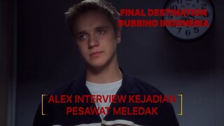 ALEX INTERVIEW - FINAL DESTINATION FANDUBB INDONESIA