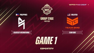 Blacklist International vs Team SMG GAME 1 M5 World Championship Group Stage | SMG vs BLCK