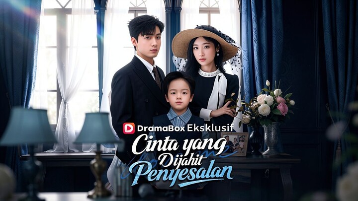 Cinta yang Dijahit Penyesalan Full Bahasa Indonesia (DB)