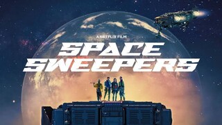 Space Sweepers 2021 Eng Sub Action/Adventure/Drama/Sci-Fi