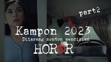 FILM HOROR KAMPON 2023 [ part2 ] SUBTITLE INDONESIA