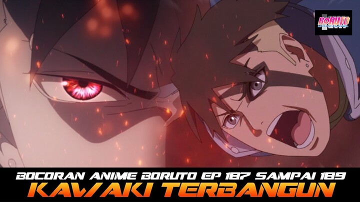 KAWAKI TERBANGUN!! BOCORAN ANIME BORUTO EP 187 SAMPAI 189