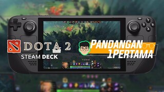 MAEN DOTA Di Steam DECK?! MASA GA BISA ? | Pandangan Pertama