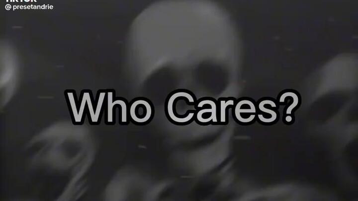 who cares?