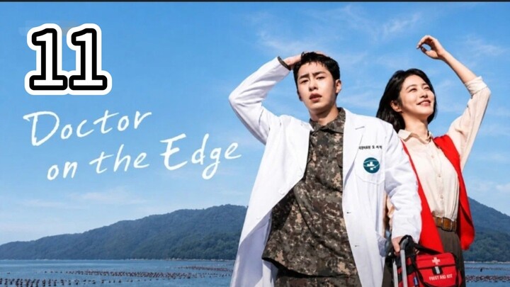 🇰🇷 DOCTOR ON THE EDGE (Eng Sub) Episode 11