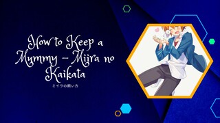 Miira no Kaikata - 07 (Indonesia Sub)