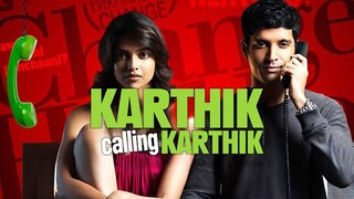 Karthik Calling Karthik  (Movie)