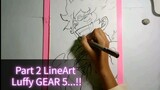 How to draw Luffy Gear 5 Part 2...!!? LineArt