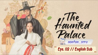 The Haunted Palace eps 2 (English Sub)