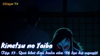 Kimetsu no Yaiba Tập 13 - Quá khứ đau buồn của Đệ lục hạ nguyệt