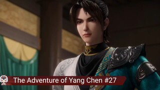 The Adventure of Yang Chen Eps 27 #bangoyan