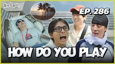 🇰🇷EP. 286 HOW DO YOU PLAY (2025) | ENG SUB | VARIETY SHOW