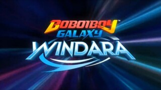 BOBOIBOY GALAXY ( WINDARA )