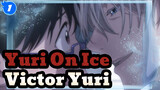 [Yuri On Ice/Victor&Yuri] The  First Love_1