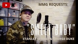 "SWEET BABY" By: Stanley Clarke & George Duke (MMG REQUESTS)