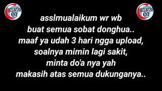 maaf ya buat semua sobat donghua