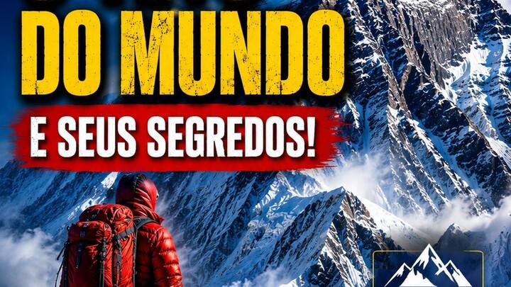 EVEREST: O TETO DO MUNDO E SEUS SEGREDOS! 🏔️ | 世界之巅珠穆朗玛峰的秘密