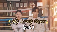 [Sub Indo] My Lovely Boxer E09 (2023)