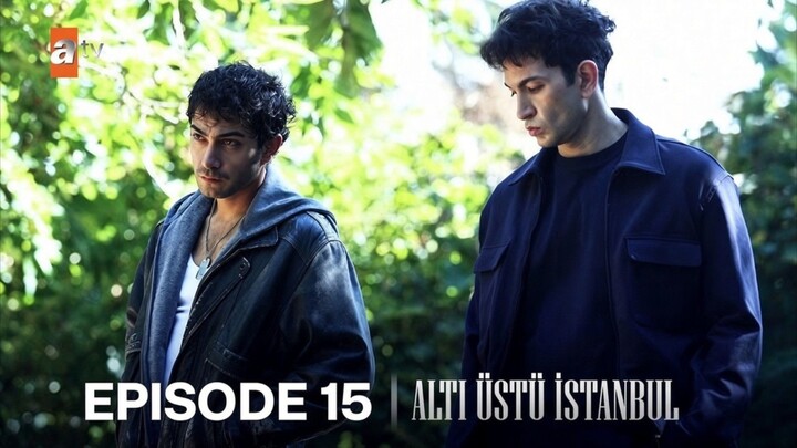 Alti Ustu Istanbul Episode 15 Subtitle Indonesia