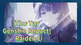[Thư Tay Genshin Impact] Raiden Ei