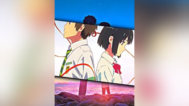 Your Name Bộ Phim Tôi Yêu Thích Nhất animeedit thaovy26022006 mio02112003 idolface anime edit chill