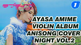 Ayasa Anime Music Violin Album ANISONG COVER NIGHT Vol.2_A1