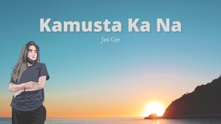 Kamusta ka na - Jen Cee (Official Lyric)