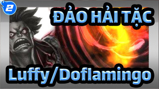 ĐẢO HẢI TẶC
Luffy/Doflamingo_2