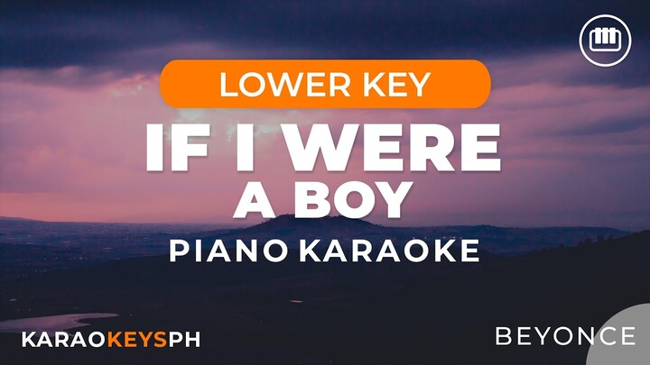 If I Were A Boy - Beyonce (Lower Key - Piano Karaoke)