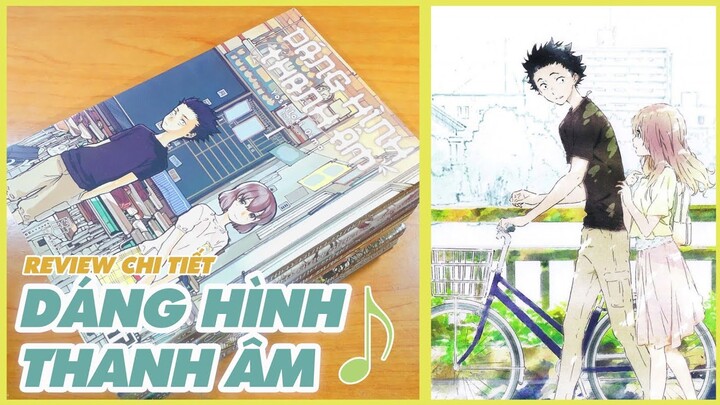 Review Manga #46: " Trọn Bộ" Dáng Hình Thanh Âm ( Koe No Katachi).