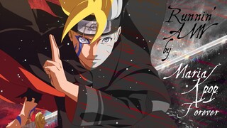 Boruto「AMV」Runnin' 4K