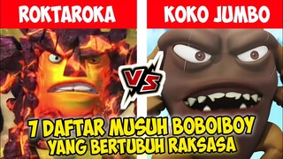 7 Daftar Musuh BoBoiBoy Yang Bertubuh Raksasa