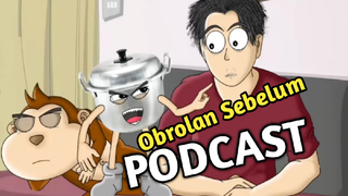 OBROLAN SEBELUM PODCAST