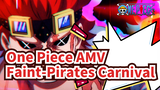 Faint - Pirates Carnival | One Piece AMV