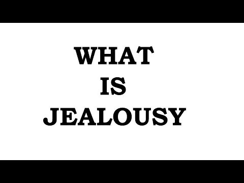 What is JEALOUSY?