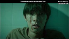 ♦Goddess Bless You From Death -EP3♦