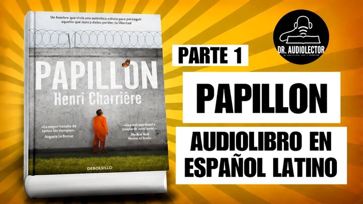 ¡Descubre la increíble historia de Papillon en este audiolibro!