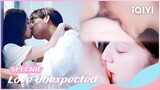 🫦Sweet Kissing Collection of Couples🥵 | Love Unexpected | iQiyi Romance
