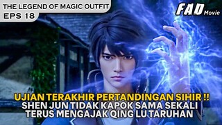 UJIAN PERTANDINGAN SIHIR, MELIBATKAN HEWAN SPIRITUAL !! -THE LEGEND OF MAGIC OUTFIT EPS 18