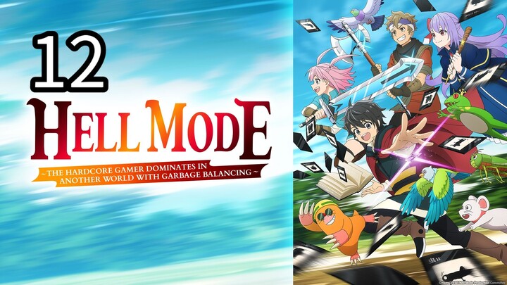 Hell Mode: The Hardcore Gamer Dominates in Another World with Garbage Balancing S1 EP12 (English Sub