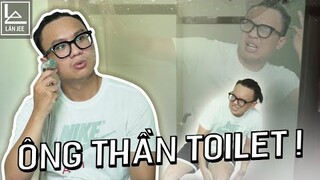 ÔNG TRÙM TOILET || LÂN JEE OFFICIAL