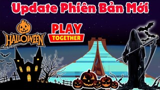 Play Together | Phiên Bản Update Có Gì Mới? Ngày Lễ HalloWeen Và Trò Chơi Con Mực | SQUID GAME