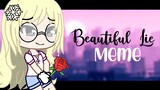Beautiful lie meme -gacha club- not mine background (lazy)