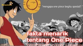 mengapa one Piece di anggap spesial❓kalian harus tau fakta-fakta ini❗