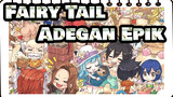 [Fairy Tail] Adegan Epik, Ubah Karakter